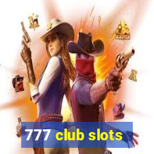 777 club slots